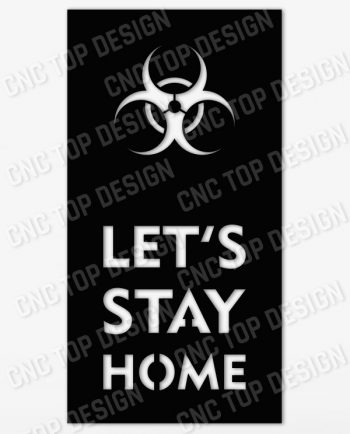 Let's stay home - Coronavirus - design files - EPS AI SVG DXF CDR