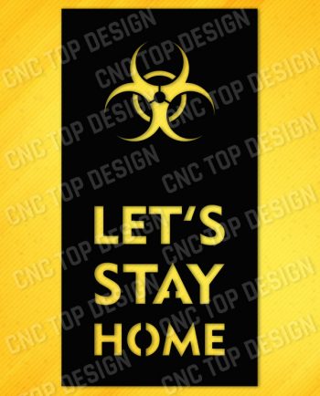 Let's stay home - Coronavirus - design files - EPS AI SVG DXF CDR